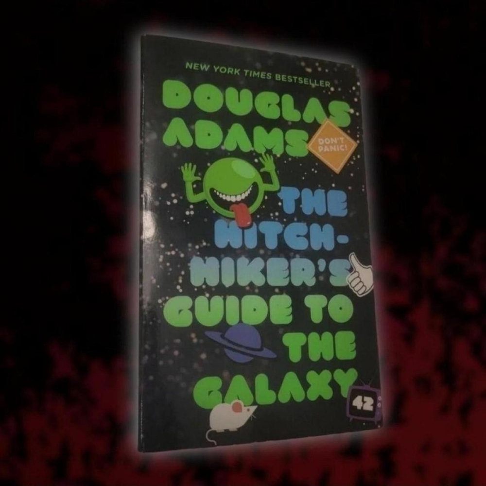 The Hitchhiker's Guide to the Galaxy by Douglas Adams